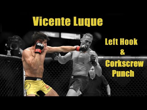 Vicente Luque, The Left Hook, and The Corkscrew Punch