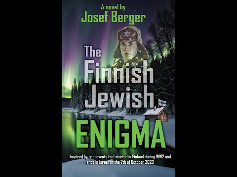 "The Finnish Jewish Enigma"- by Josef, Yossi, Berger