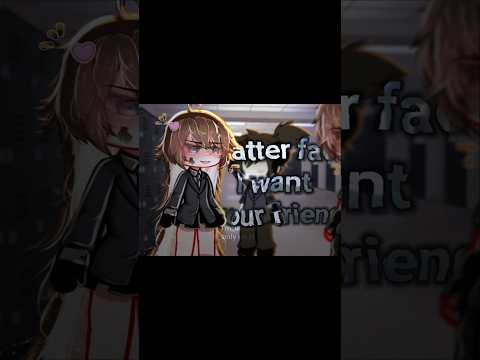 i want your friend..🎀| ORIGINAL  #gacha #viral #gachalife #gachaedit  #gachatrend #trend💗