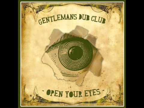 Gentlemans Dub Club - Open Your Eyes