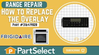 Frigidaire Range, Stove, and Oven Repair – How to Replace the Overlay