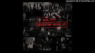 Bon Jovi - When We Were Us (2018)