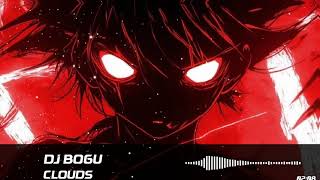 Clouds - DJ Bogu