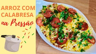Arroz com Calabresa Soltinho na Panela de Pressão | Muito Rápido e Fácil #05