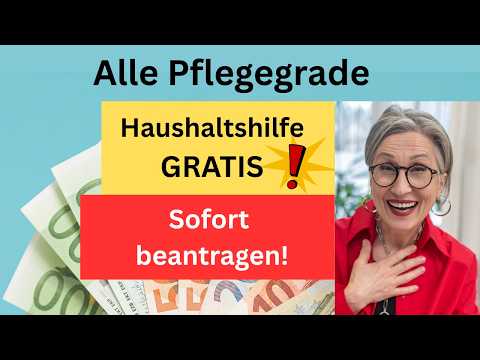 GRATIS Haushaltshilfe mit JEDEM Pflegegrad! 1572 Euro/Jahr sofort sichern!