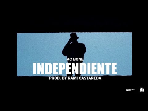 AC Bone - Independiente (Video Oficial)