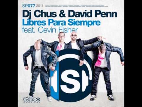 David Penn, DJ Chus Feat. C. Fisher - Libres Para Siempre (J Marciano, Nicola Torriero  Mix)