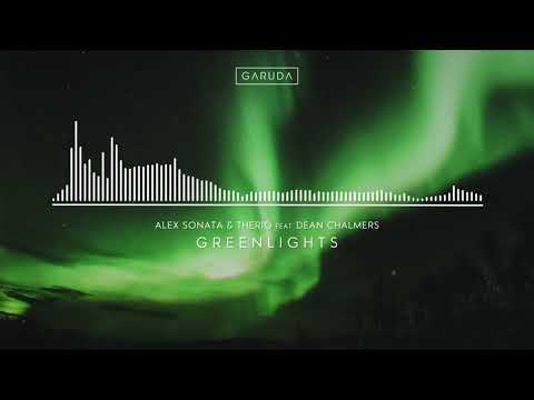 Alex Sonata & TheRio feat. Dean Chalmers - Greenlights