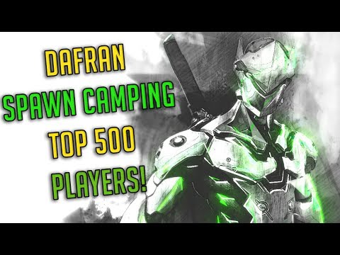 Dafran spawn camping Top 500 players with Genji