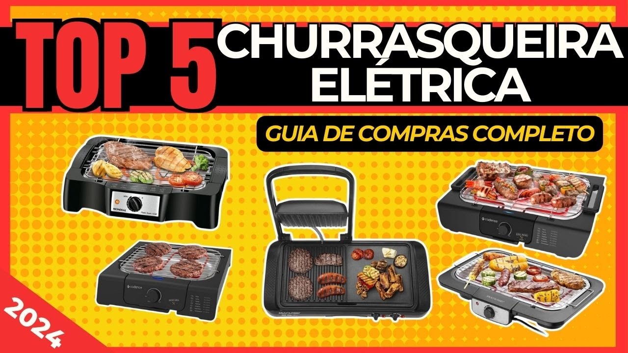🥩 [ATUAL] QUAL A MELHOR CHURRASQUEIRA ELÉTRICA? CADENCE, MULTILASER, MONDIAL| VEJA ANTES DE COMPRAR