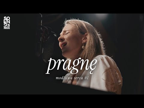 pragnę – Maja Sowińska | modlitwa serca #1