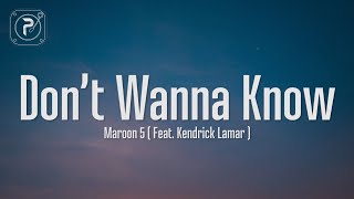 Maroon 5 - I don&#39;t wanna know (Lyrics) ft. Kendrick Lamar