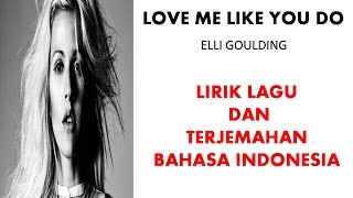 Download lagu LOVE ME LIKE YOU DO- ELLIE GOULDING | LIRIK LAGU DAN TERJEMAHAN BAHASA INDONESIA mp3