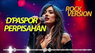Download lagu D'PASPOR 'PERPISAHAN' Rock Version - AI Cover by Mahira mp3