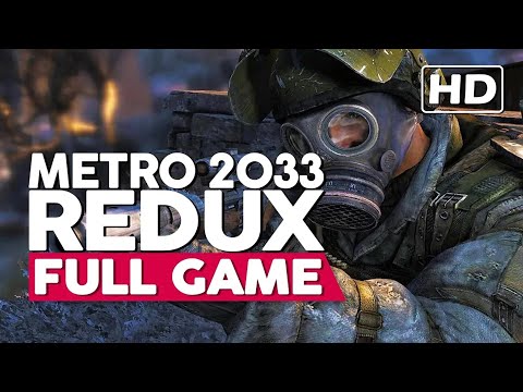 Metro 2033: Redux | Full Gameplay Walkthrough (PC HD60FPS) No Commentary