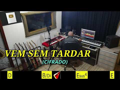 VEM SEM TARDAR - 281. HARPA CRISTÃ- (CIFRADO) - Carlos josé