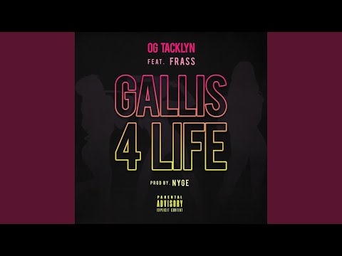 Gallis 4 Life (feat. Frass)