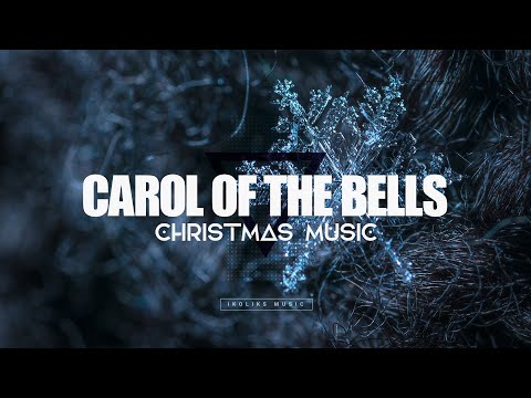 Carol Of The Bells | Christmas Music | Instrumental Version