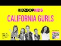 KIDZ BOP Kids - California Gurls (KIDZ BOP Ultimate Hits)