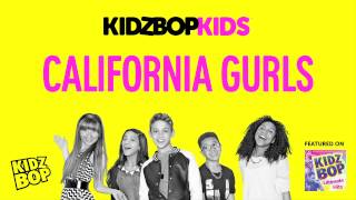 KIDZ BOP Kids - California Gurls (KIDZ BOP Ultimate Hits)
