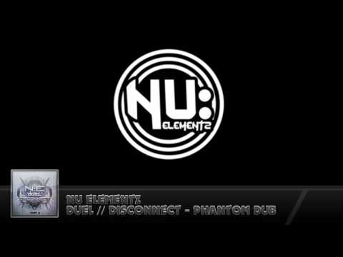 Nu Elementz - Duel // Disconnect
