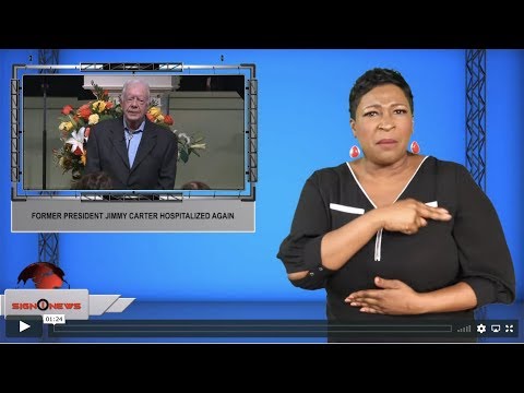 Former President Jimmy Carter hospitalized again (ASL - 12.3.19)