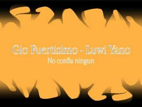 Gio Fuertisimo - No confia ningun