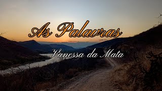 As Palavras - Vanessa da Mata