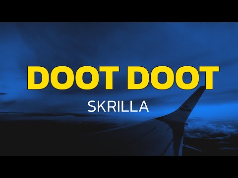 Skrilla - Doot Doot (6 7) (Lyrics)