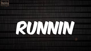Runnin (Lyrics) - 21 Savage