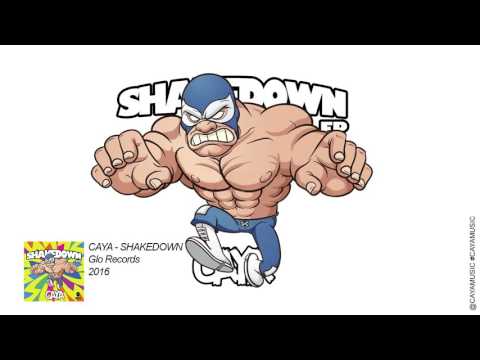 CAYA - SHAKEDOWN