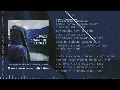 Zonatto, Larissa Lahw - I can’t be lonely (Original Mix)