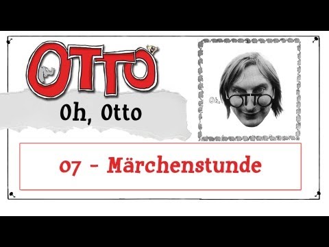 Märchenstunde || Oh, Otto
