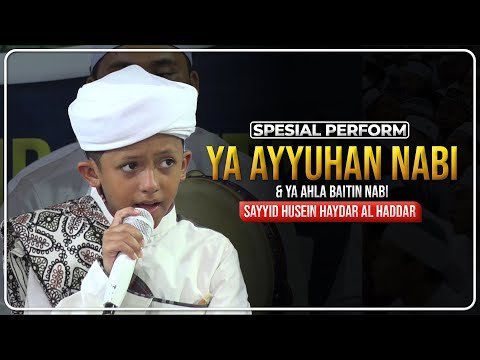 Ya Ayyuhan Nabi & Ya Ahla Baitin Nabi - Sayyid Husein Haydar Bin Muhammad Al Haddar
