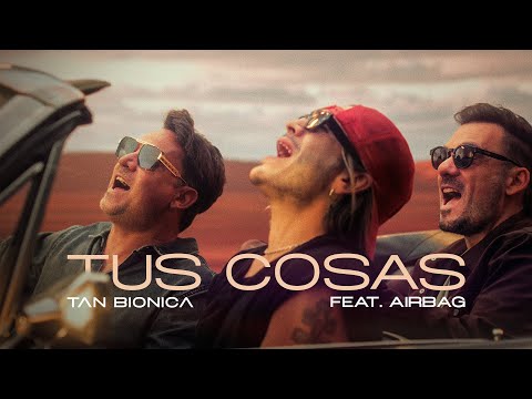 Tan Bionica, Pato Sardelli - Tus Cosas (Video Oficial)