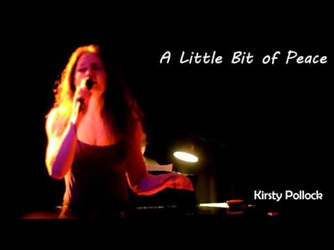 A Little Bit of Peace (Live in Copenhagen) - Kirsty Pollock