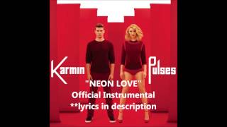 Karmin - Neon Love (Official Instrumental) with lyrics