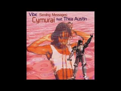 Cymurai feat. Thea Austin - Vibe [Sending Messages] (Cosmic Mix)