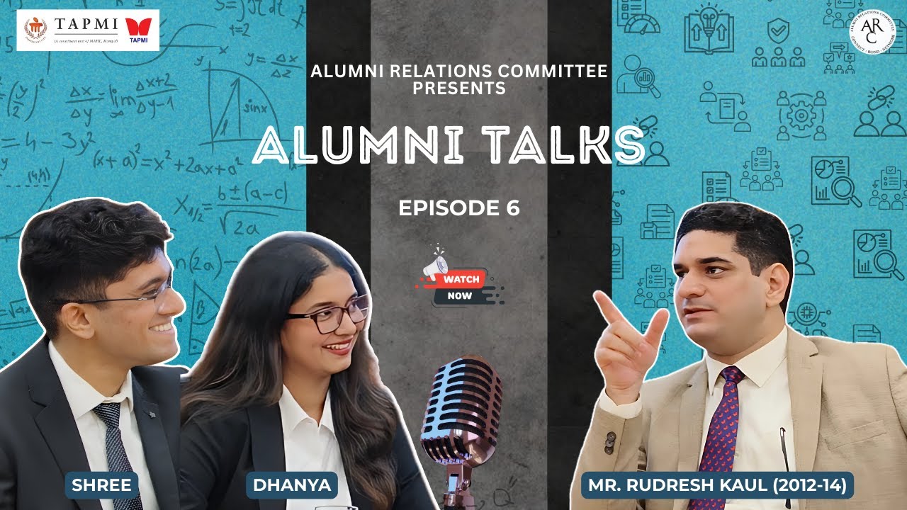 🎙 TAPMI Alumni Talks - Episode 6 🎙 with Mr. Rudresh A Kaul