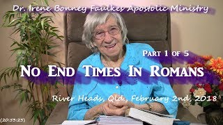 (Part 1 of 5) No end times in romans