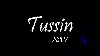 NAV - Tussin Ft. Young Thug (Lyrics)