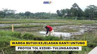 Download lagu PROYEK TOL KEDIRI - TULUNGAGUNG BELUM ADA KEJELASAN GANTI UNTUNG, WARGA MEMPERTANYAKANNYA mp3 Download lagu PROYEK TOL KEDIRI - TULUNGAGUNG BELUM ADA KEJELASAN GANTI UNTUNG, WARGA MEMPERTANYAKANNYA mp3