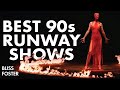 The Best Fashion Shows from the 90s (20+ designer brands)