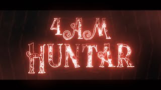 4AM - Huntar (Lyric Video)