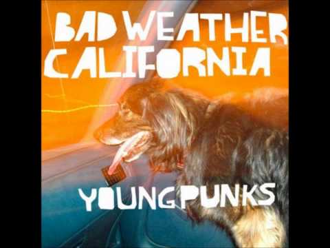 Bad Weather California - Good Things Will Happen