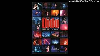 Dido - Stoned (Intro Extended Live At Brixton Academy DVD)