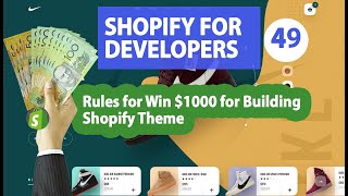 49 - Win $1000 for Building Shopify Theme - Rules