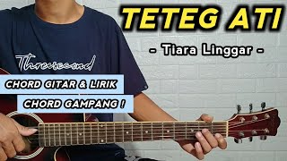Download lagu TETEG ATI - Tiara Linggar ( Tutorial Gitar ) Chord Gampang mp3