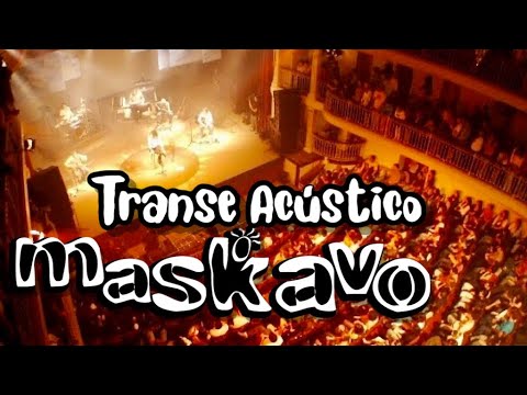 Maskavo - Transe Acústico - Ao vivo [show na íntegra] - Teatro São Pedro