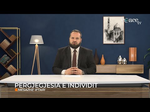 24. Mesazhe Iftari - Përgjegjësia e individit - Muhamed Dërmaku